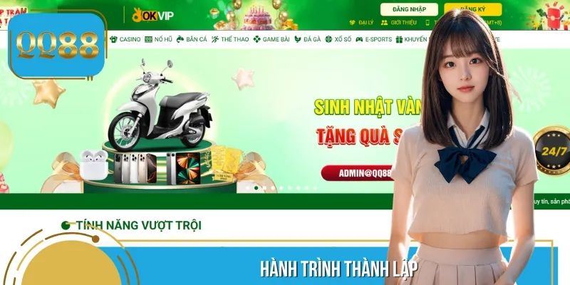 Ngay từ khi thành lập, QQ88 đã mang khát vọng trở thành tên tuổi có tiếng