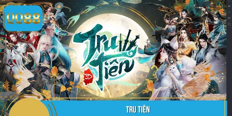 Tru Tiên QQ88 - Game Nổ Hũ Tiên Hiệp, Săn Thưởng Mỗi Ngày